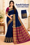 Kanchi Kalyani Cool Cotton Saree with Rich Zari Border & Running Blouse